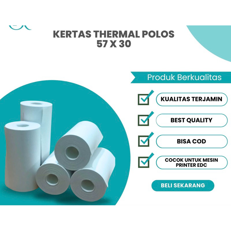 

KERTAS THERMAL KASIR EDC ukuran 57x30 / 58x30 (polos)