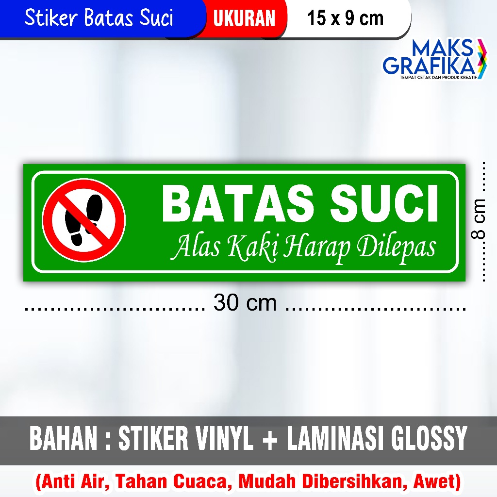 

STIKER BATAS SUCI | STIKER SUCI DENGAN GAMBAR UKURAN 30X8 CM + LAMINASY GLOSSY