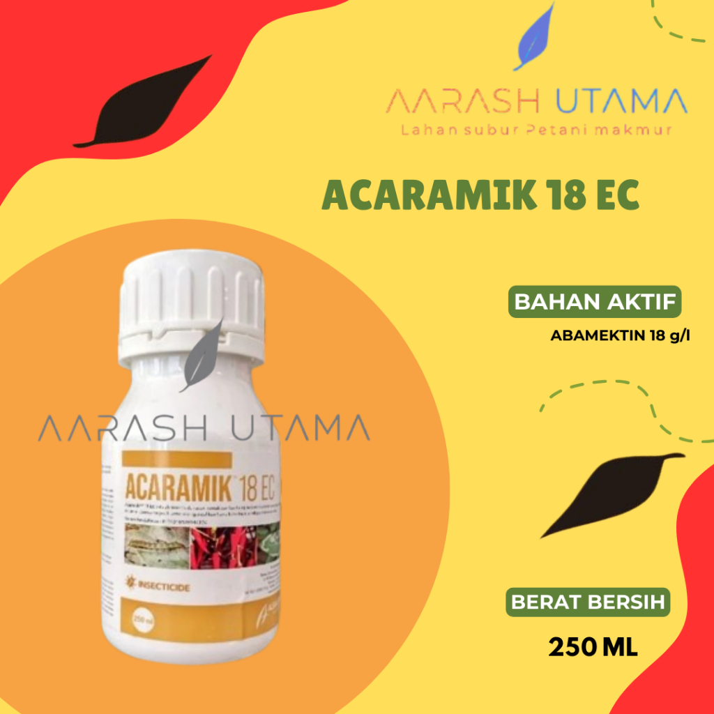 Acaramik 18 EC 250ml Insektisida Bahan Aktif : ABAMEKTIN 18 g/l