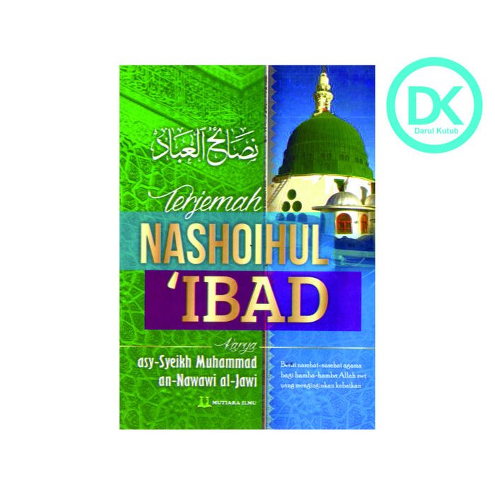 Terjemah Nashoihul Ibad / Terjemah Nasoihul 'Ibad