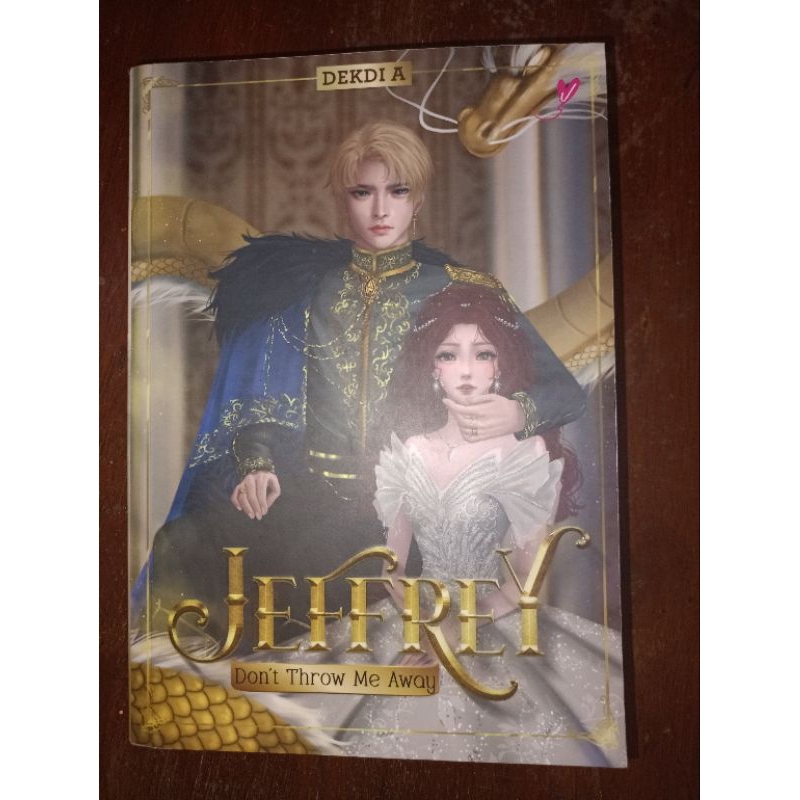 Jeffrey Don't Throw Me Away - DeKdia