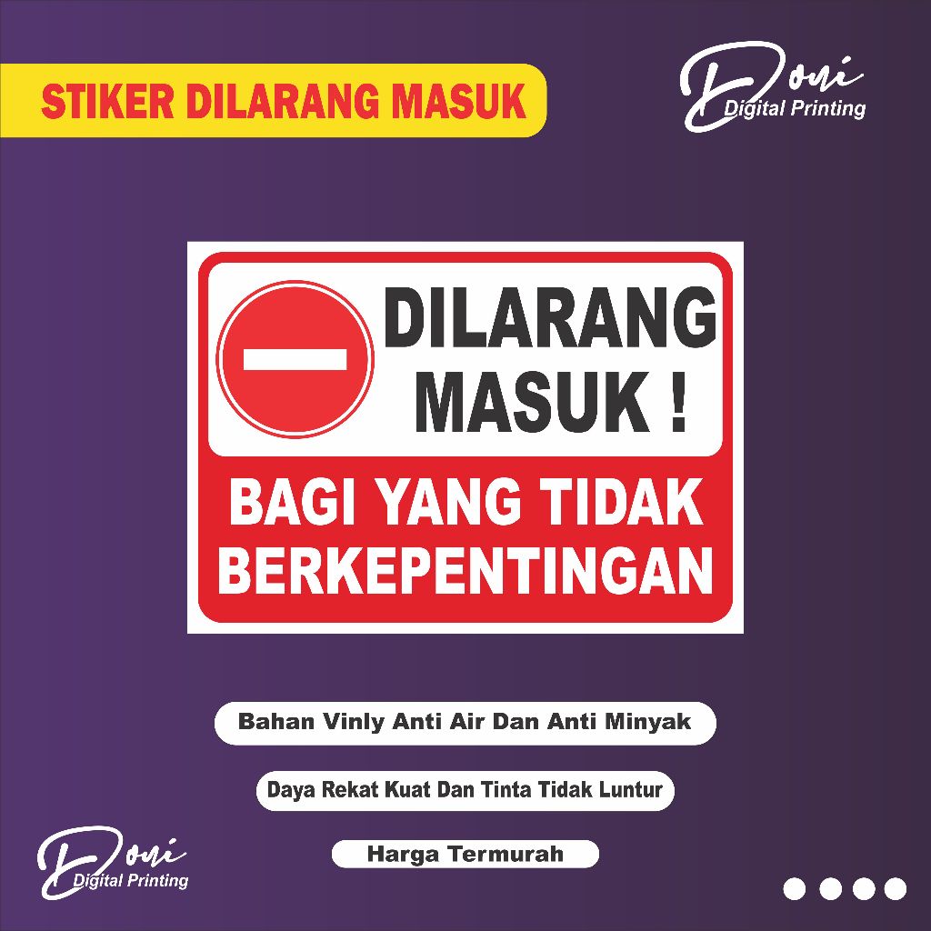 

Stiker Dilarang Masuk Bagi Yang Tidak Berkepentingan / Stiker Yang Tidak Berkepentingan Dilarang Masuk
