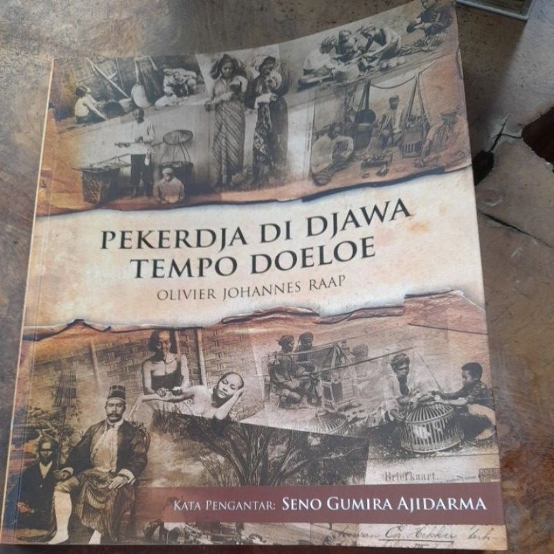 BUKU BEKAS -KONDISI BEKAS- WAJIB BACA DESKRIPSI - PEKERDJA DI DJAWA TEMPO DOELOE - OLIVIER JOHANNER 