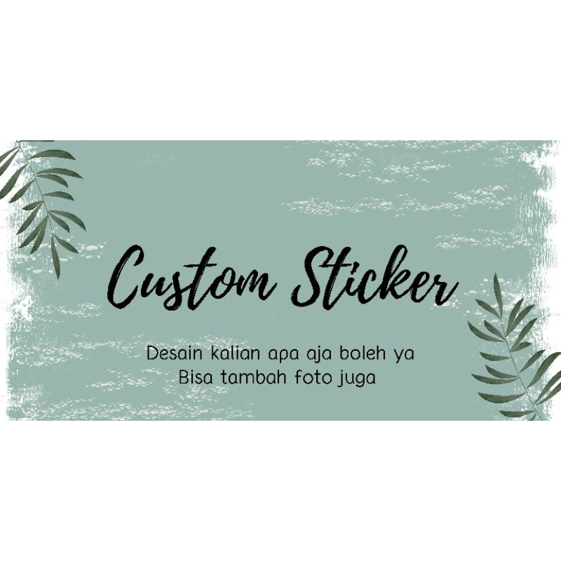 

Custom Sticker Free Desain (Boleh Desain Sendiri)