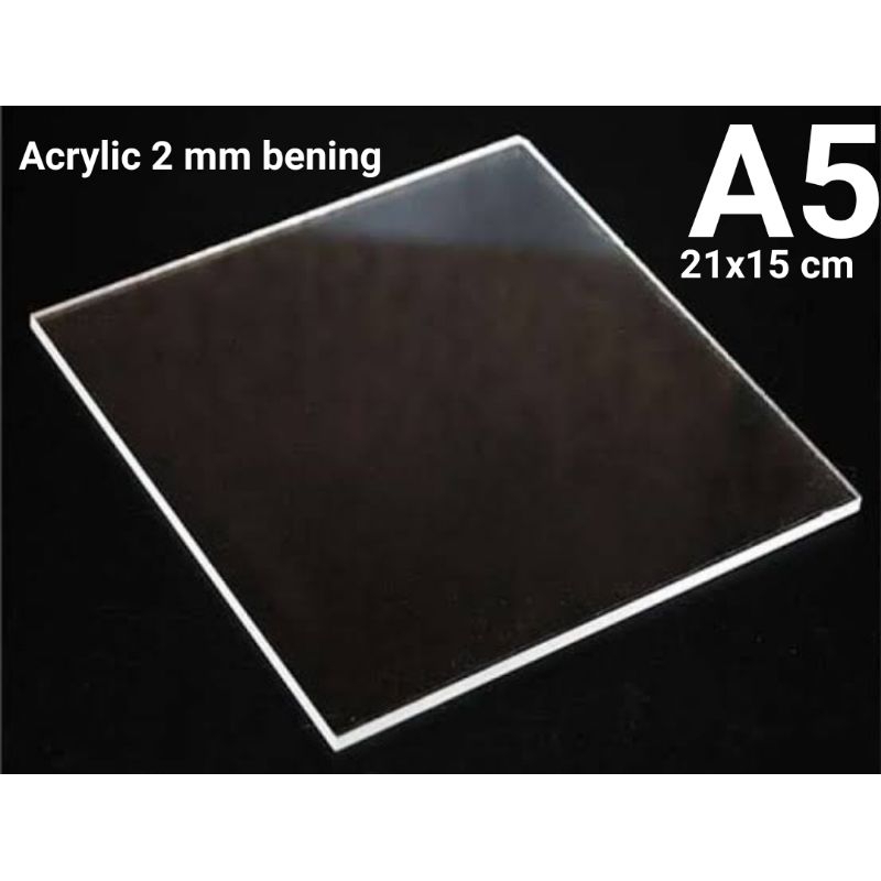 

acrylic 2 mm bening A5 (21*15cm)