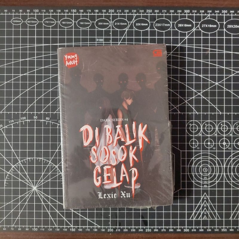 (Original, Segel) Novel Dark Series 4: Di Balik Sosok Gelap - Lexie Xu