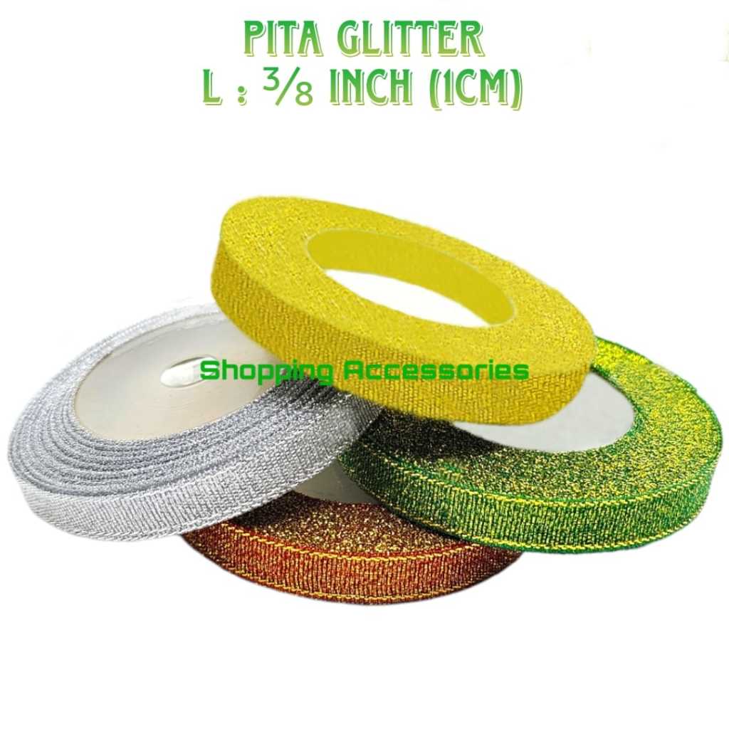 

Pita Emas Perak 3/8 inch (1cm) / Pita Glitter