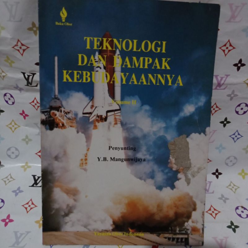 teknologi dan dampak kebudayaannya y b Mangunwijaya