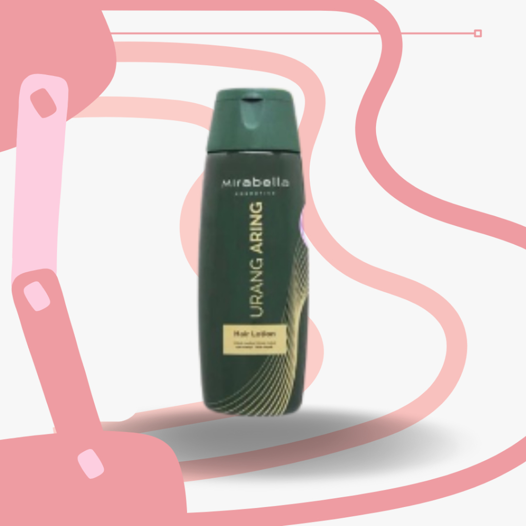 [ONEBEAUTY][JUAL][ORIGINAL]MIRABELLA COSMETICS URANG ARING HAIR LOTION