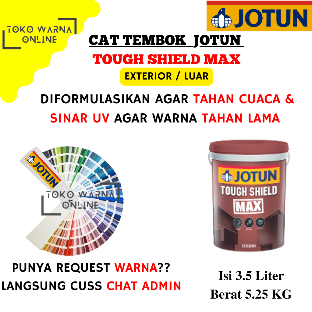 CAT TEMBOK EXTERIOR JOTUN TOUGH SHIELD MAX 5.25 KG 3.5 LITER (GALON) BISA CUSTOM WARNA