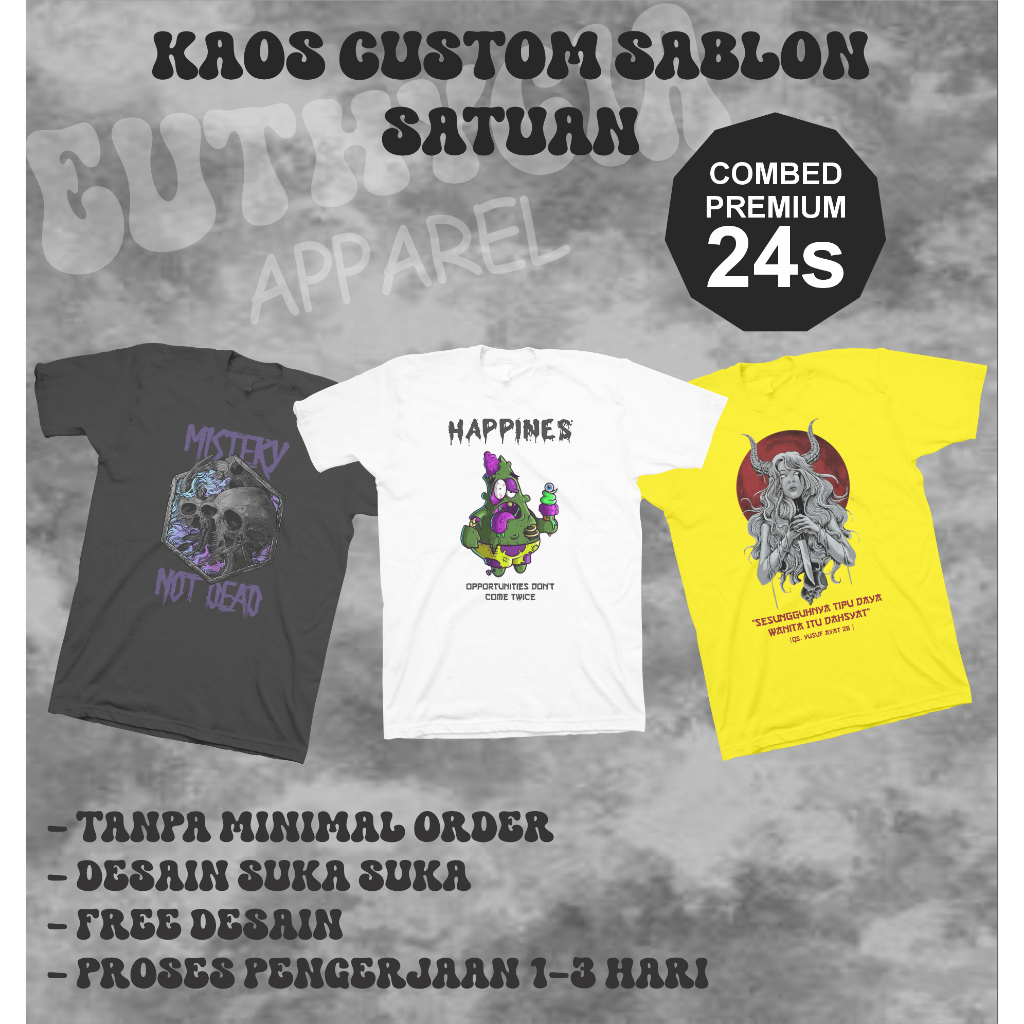 Kaos Custom Satuan 24s, Kaos DTF Satuan, Print T-Shirt Distro / Lusinan, Desain Sendiri / Kita yang 