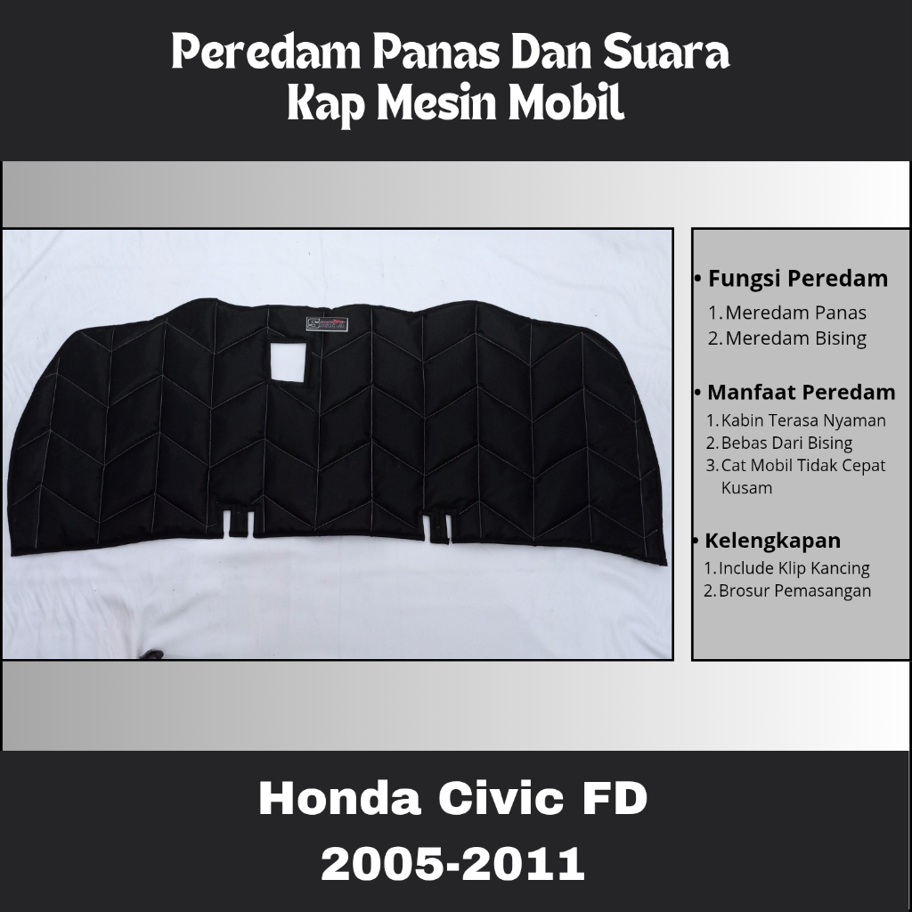 Honda Civic FD Peredam Panas Dan Suara Kap Mesin Mobil