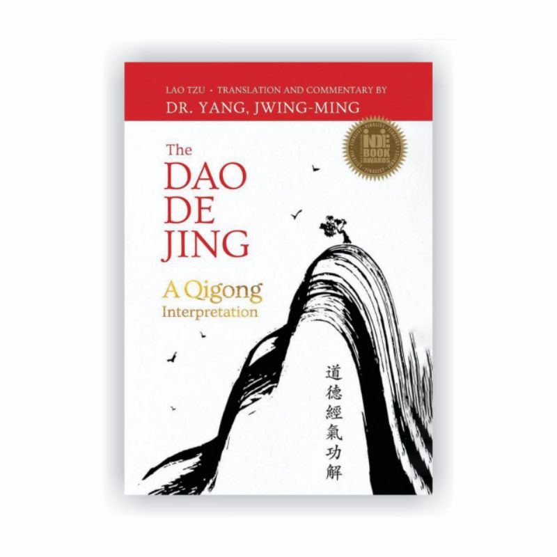 The Dao De Jing: A Qigong Interpretation
