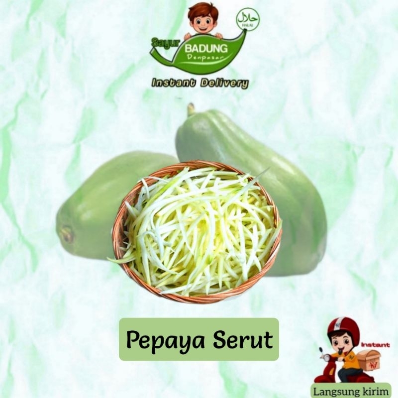 

Pepaya Muda Serut _ Badung