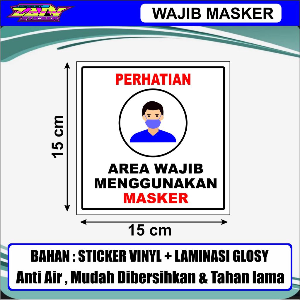 

STICKER PERINGATAN WAJIB MASKER /BAHAN VINYL + LAMINASI GLOSY ANTI AIR DAN TIDAK LUNTUR