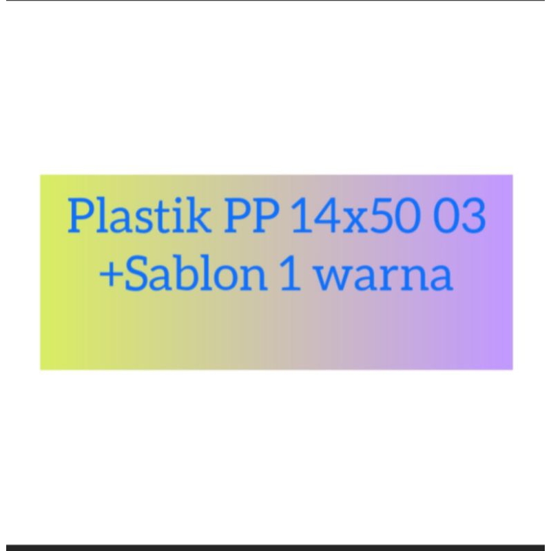 plastik 14x50cm pp bening 03 +sablon 1 warna isi 1 kg pre order 3 minggu untuk kemasan kerupuk snack