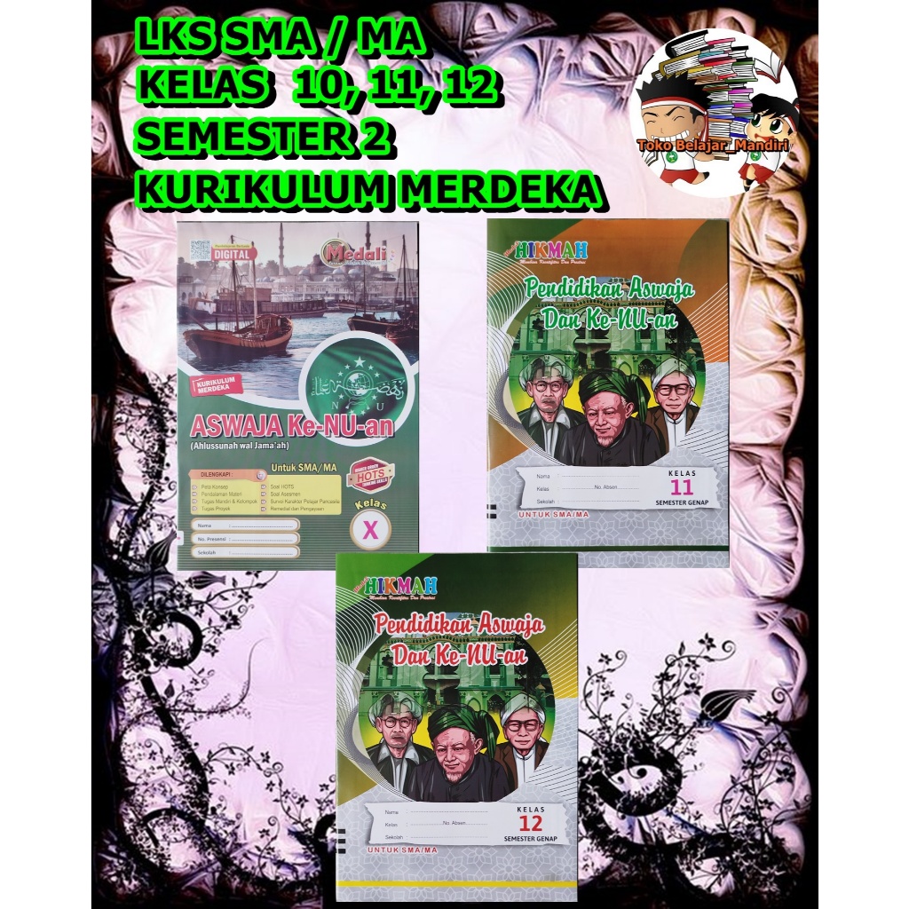 LKS ASWAJA SMA/ MA Kelas 10, 11, 12 Semester 2