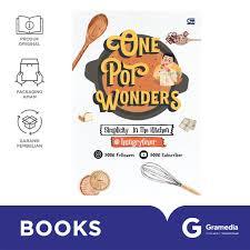 Gramedia Mal Pekanbaru - (Original) ONE POT WONDERS SIMPLICITY IN THE KITCHEN @HUNGRYFEVER