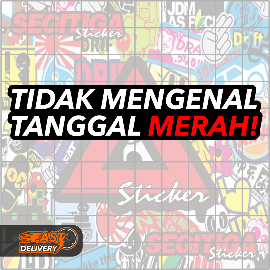 

Sticker Tidak Mengenal Tanggal Merah Ukuran 9x2 Cm