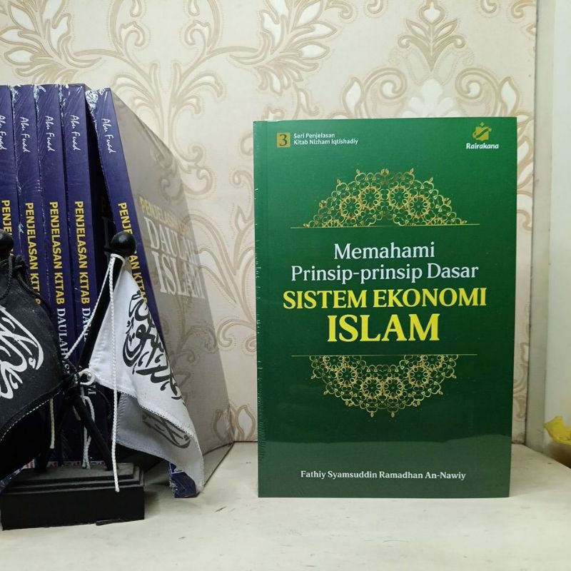 Memahami Prinsip-Prinsip Dasar Sistem Ekonomi Islam