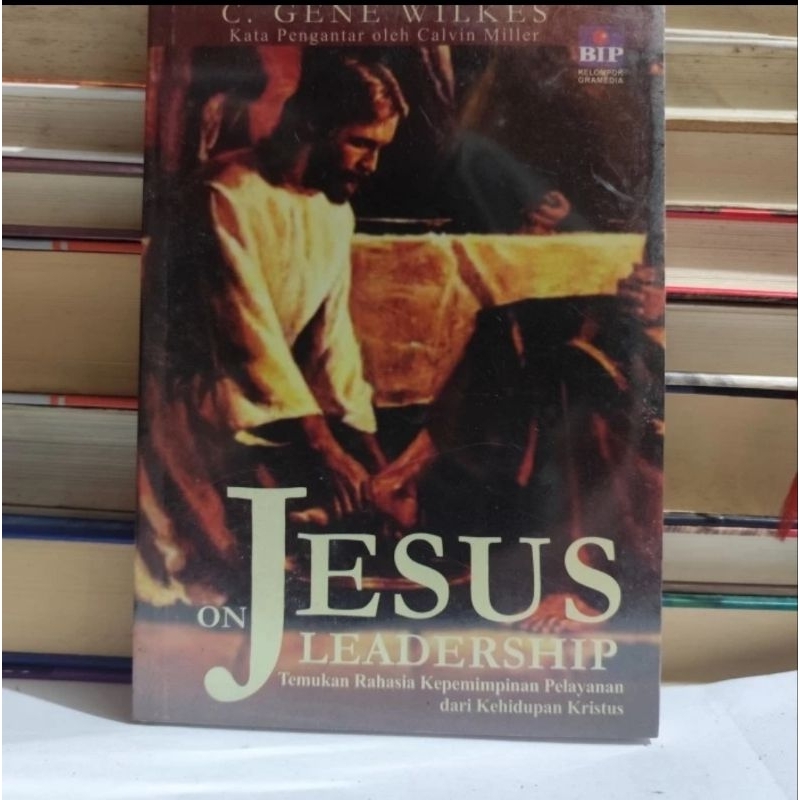 JESUS ON LEADERSHIP -C. GENE WILKEN