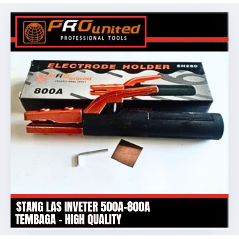 Stang Las Listrik Stang las Inveter 500-800A Pro United