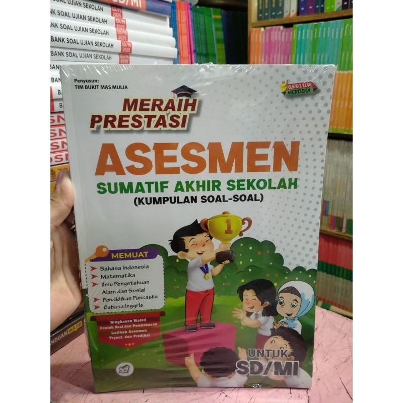 BUKU MERAIH PRESTASI ASESMEN SUMATIF AKHIR SEKOLAH KUMPULAN SOAL SOAL SERTA KUNCI JAWABAN KURIKULUM 