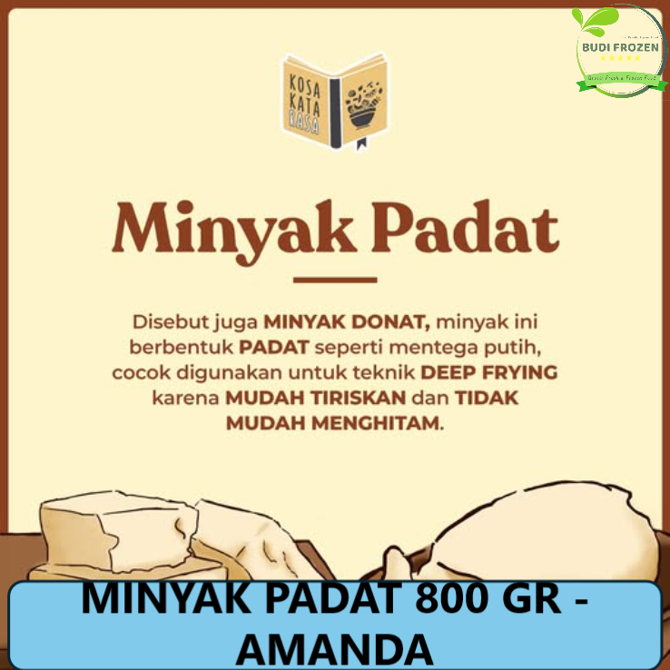

MINYAK PADAT 800 GR - AMANDA (LEBIH HEMAT)
