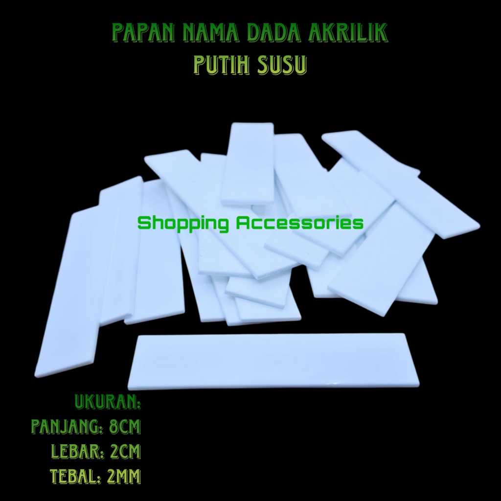 

Bahan Akrilik Papan Nama Dada Acrylic Nametag PUTIH SUSU -per pcs