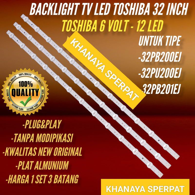 BACKLIGHT TV LED TOSHIBA 32INC 32PB200EJ 32PU200EJ 32PB201EJ