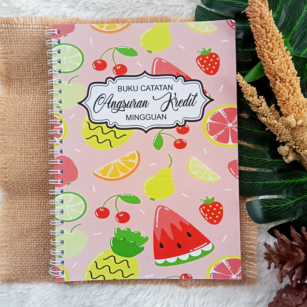 

BUKU CATATAN ANGSURAN KREDIT MINGGUAN MOTIF FRUITY UK A5 JILID SPIRAL NON-CUSTOM 100 HAL