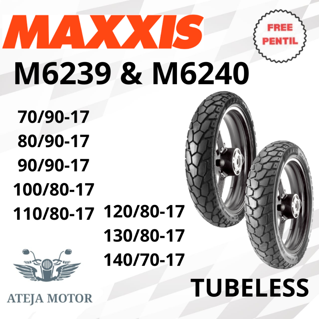 Ban Maxxis Ban Ring 17 Maxxis M6239 M6240 70/90-17 80/90-17 90/90-17 100/80-17 Ban Tubeless Ring 17 