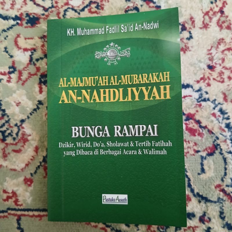 AL MAJMUAH AL MUBAROKAH AN NAHDLIYAH KUMPULAM DZIKIR DOA SHOLAWAT DLL