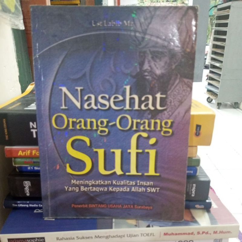 nasehat orang-orang sufi meningkatkan kualitas insan yang bertakwa kepada Allah SWT