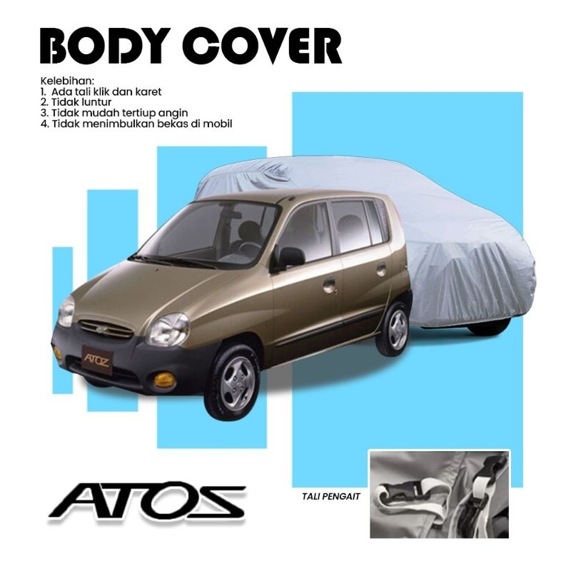 HYUNDAI ATOZ Body Car Cover Selimut Mantel Mobil SILVER DAN WARNA + Tali Pengait Ke Velg