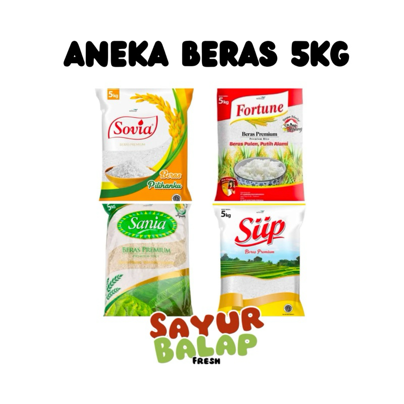 

Aneka Beras Kemasan 5kg Beras Sania 5kg Beras Fortune 5kg Beras Anak Raja 5 kilo Beras Sovia 5kg Beras Siip 5kg