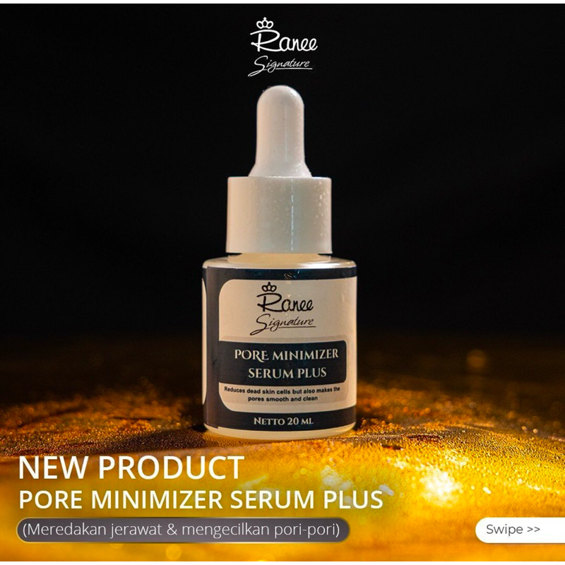 ❣️ANUGERAH❣️RANEE PORE MINIMIZER SERUM PLUS / RANEE SIGNATURE SERUM
