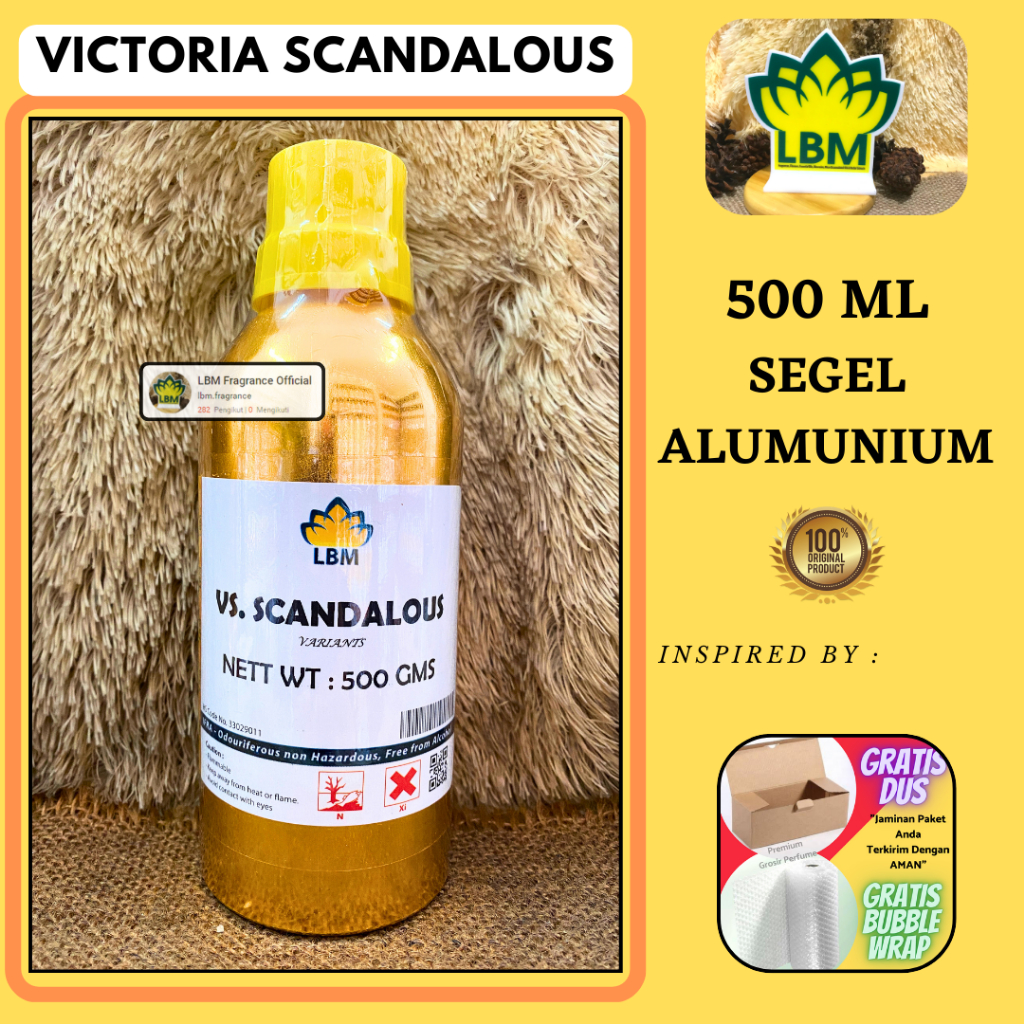 Bibit Parfum VICTORIA SCANDALOUS Kemasan 500 ML SEGEL Alumunium LBM Fragrance - PERFUME - SCANDAL VI