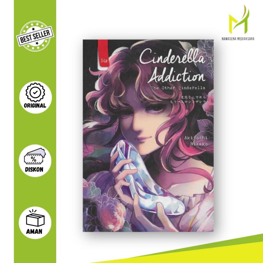 Buku Cinderella Addiction : The Other Cinderella -Akiyoshi Rikako