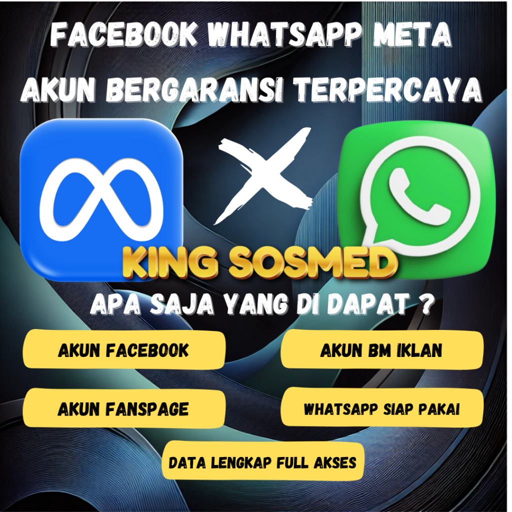 KING SOSMED - Facebook Meta + Fitur Whatsapp (Wa) + Business Manager (BM) Iklan