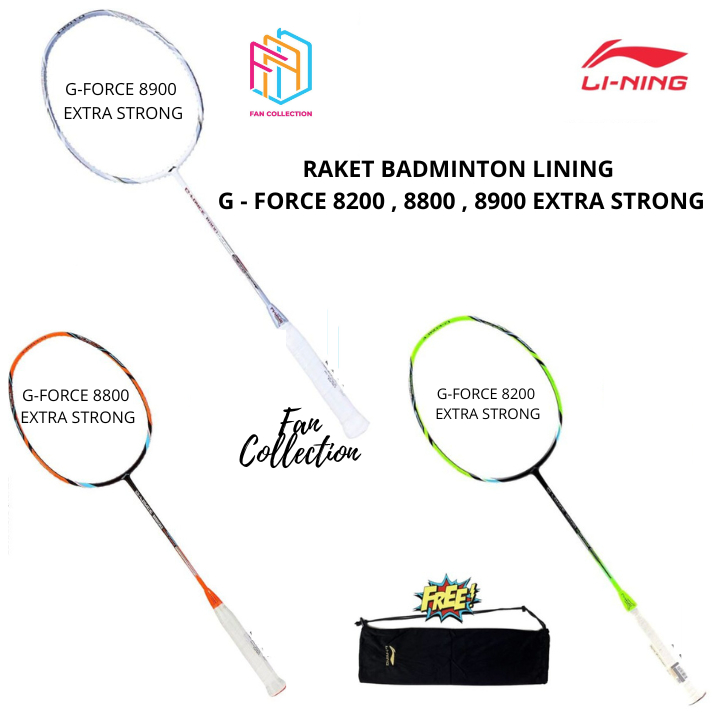 Raket Badminton Lining Li-Ning G FORCE 8900, 8800, 8200 Extra Strong