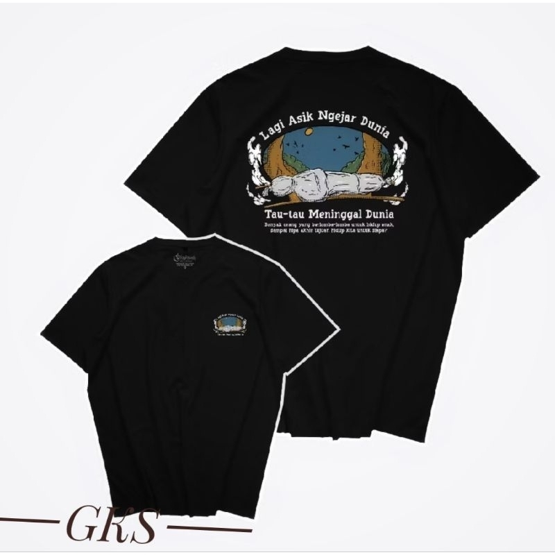 Kaos Hitam Lagi Asik Ngejar Dunia Tau tau Meninggal Dunia