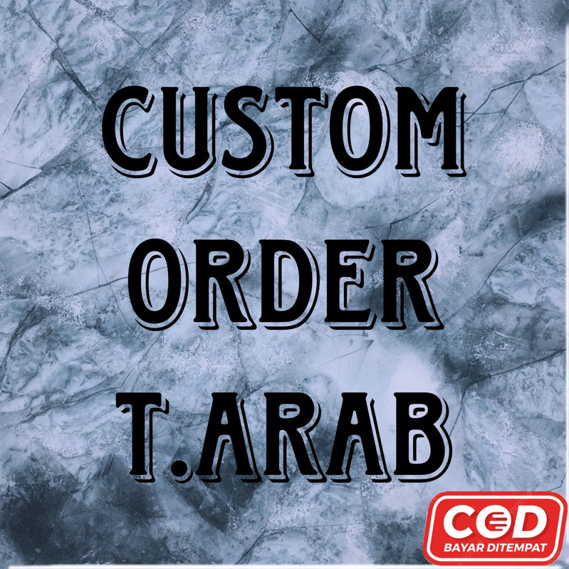 

CUSTOM ORDER T.ARB