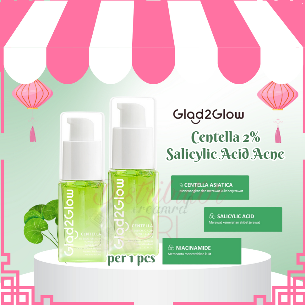 Glad2Glow Centella 2% Salicylic Acid Acne Serum 17ml | untuk Merawat dan Mencegah Jerawat
