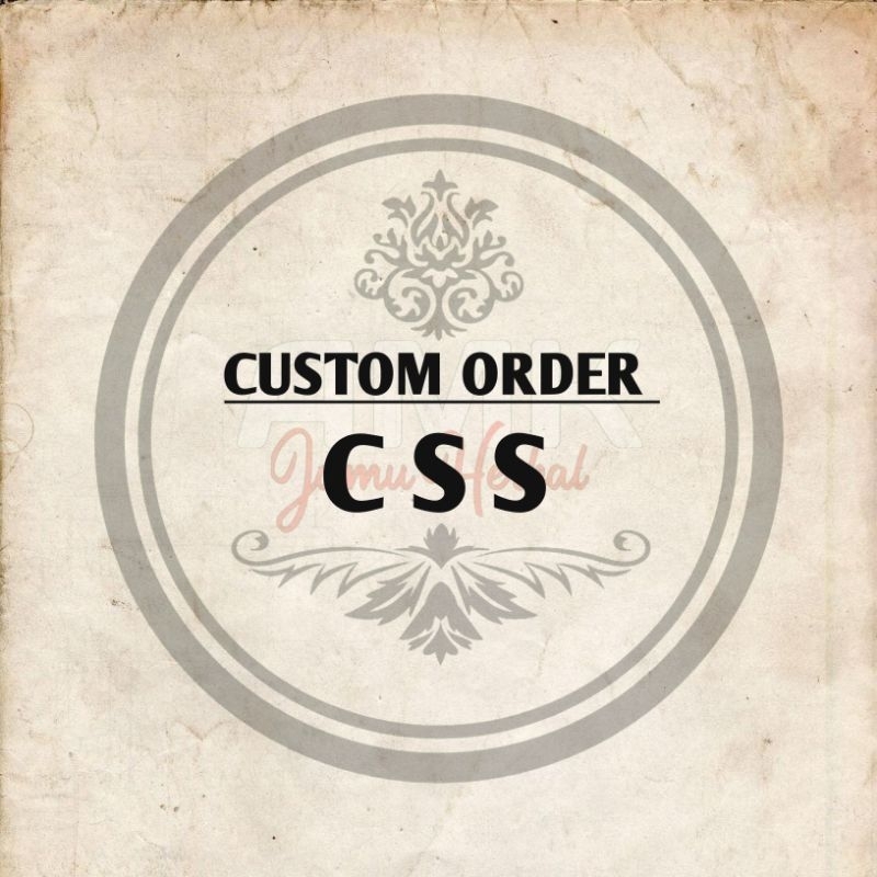 

CUSTOM ORDER ( CSS )
