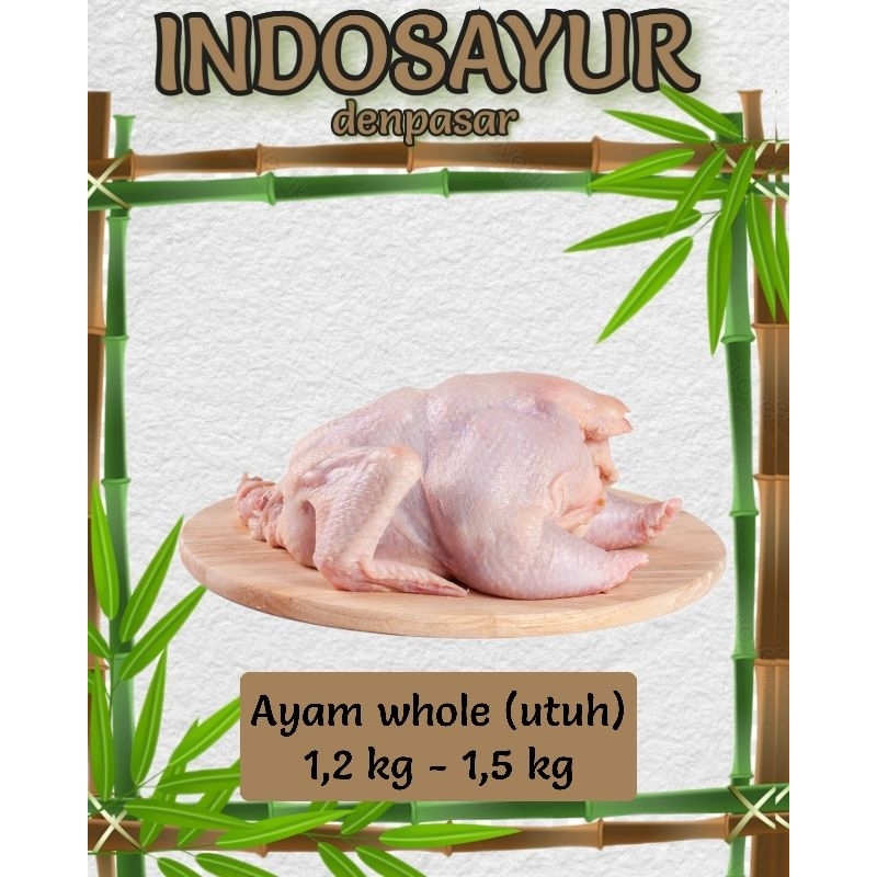 

Daging ayam whole ( utuh ) 1,2kg - 1,5kg _ INDOSAYUR