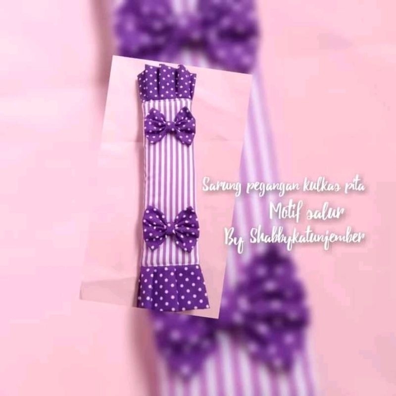 SARUNG PEGANGAN KULKAS SARUNG GAGANG KULKAS COVER HANDLE KULKAS PITA