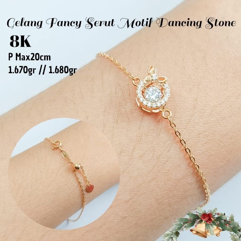 GELANG FANCY DANCING STONE KADAR 8K