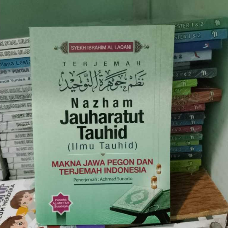 Terjemah Nazham Jauharatut Tauhid (ilmu Tauhid) Jawa Pegon Indonesia al Miftah