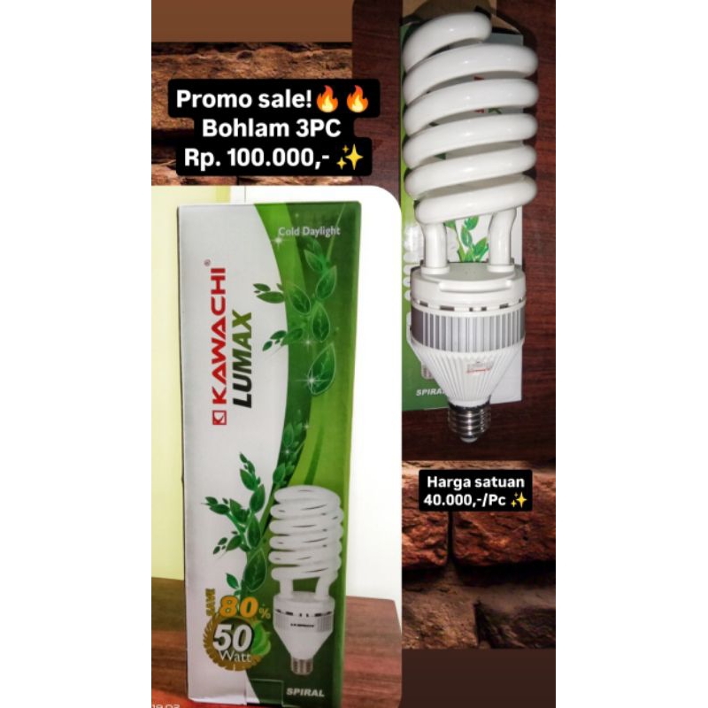 Bohlam (PROMO 4PC Rp. 100.000,- )merk KAWACHI LUMAX 50WATT SPIRAL| BOLA LAMPU MURAH TERBARU